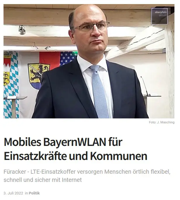 O-Ton Füracker: LTE-Einsatzkoffer versorgen Menschen örtlich flexibel, schnell und sicher mit Internet LTE Einsatzkoffer